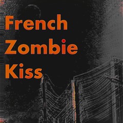 French zombie kiss