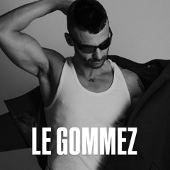 LE GOMMEZ  #VOL 1# TECH-HOUSE