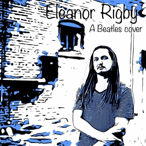 Eleanor Rigby - A Beatles cover (demo)