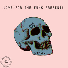 Baauer - LFTF Mix