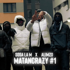 MatanCrazy #1 (Stupido) by Sosa La Ⓜ️ X Alimzo