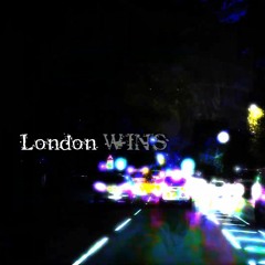 London Wins