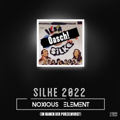 Ilsa Gold - Silke 2022 (Noxious Elements Purzelwurst Remix)