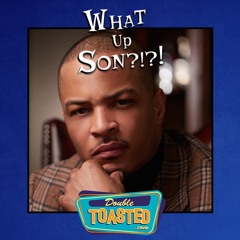 WHAT UP, SON? - 01 - 03 - 2021
