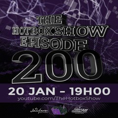 IT’s TONIGHT! - The Hotboxshow Episode 200