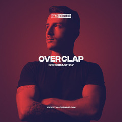 Sync Forward Podcast 117 - Overclap