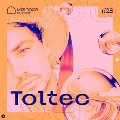 Toltec | Mirador Barcelona x Create