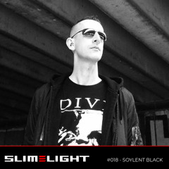 SLIMELIGHT #018 - SOYLENT BLACK