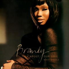 Brandy - Talk About Our Love (MJB:217 Remix)