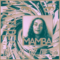 Dasha Mamba - Mixtape For W Λ V E S 076