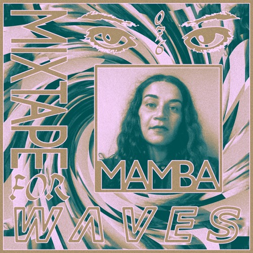 Dasha Mamba - Mixtape For W Λ V E S 076