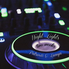 two-weeks & Patros15 & Lumya - Night Lights