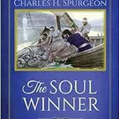 ACCESS KINDLE PDF EBOOK EPUB The Soul Winner (Updated Edition): How to Lead Sinners t