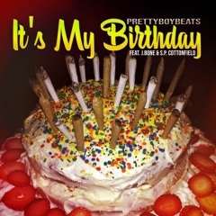 PrettyBoyBeats ft. J. Bone - It's My Birthday Remix (Prod. Menson Beats)