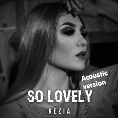 So Lovely (Acoustic)