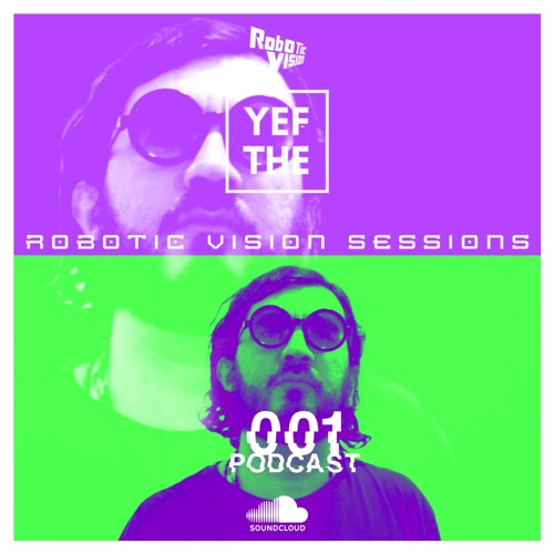 ROBOTIC VISION PODCAST001 By Le Yefthe