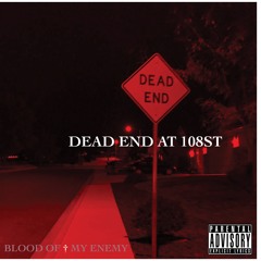 DEAD END At 108 St