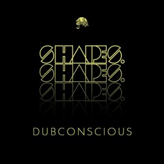 Shapes. Guest Mix 004 // Dubconscious