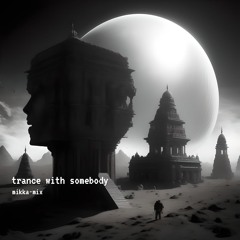 Trance With Somebody - Mando Diao (mikkamix - EDIT)