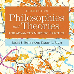 DOWNLOAD EPUB 💚 Philosophies and Theories for Advanced Nursing Practice by  Janie B.