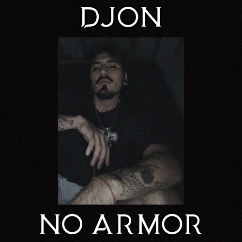 DJON - NO ARMOR