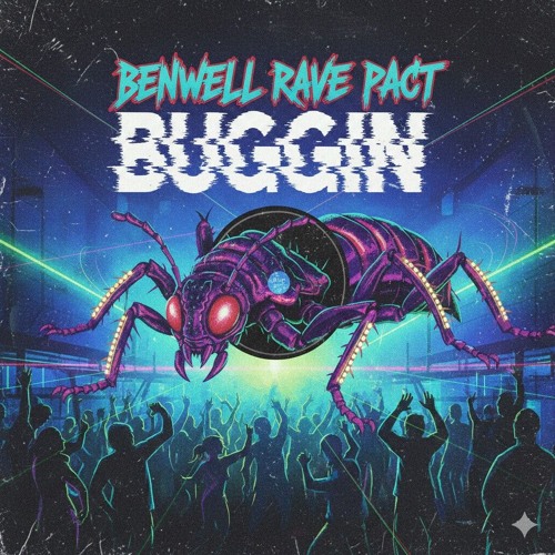 BENWELL RAVE PACT BUGGIN