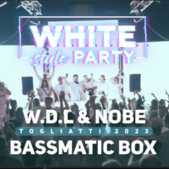 W.D.L & Nobe - Live @ Togliatti (White Style Party 23) Indie Dance , Melodic House & Techno