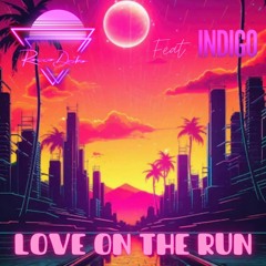 Love On The Run feat. Indigo