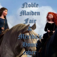 Noble Maiden Fair (Brave cover)