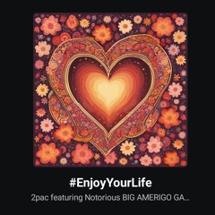 #EnjoyYourLife - 2pac featuring Notorious BIG AMERIGO GAZAWAY BUT REMIX BY DJ_ERO_8 AND DEAPOOL BEST