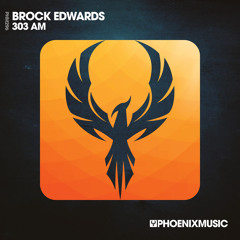 Brock Edwards - 303 AM (NYC Steet Mix) [Phoenix Music]