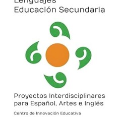 🍼(Online) PDF [Download] Lenguajes Educación Secundaria Proyectos Interdisciplinares para Españ