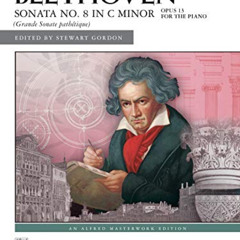 FREE EPUB 📍 Sonata No. 8 in C Minor, Op. 13: Pathétique" (Alfred Masterwork Edition)