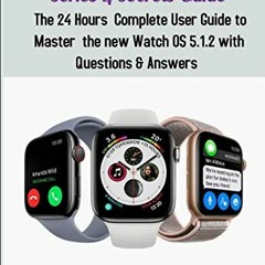 [GET] EPUB KINDLE PDF EBOOK Apple Watch Series 4 Secrets Guide: The 24 hours Complete