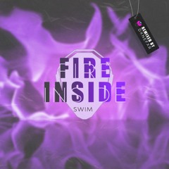 SWIM - Fire Inside (DXNEFXR Remix)