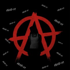 ANARCHY