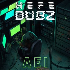 Hefe Dubz - AEI [Free Download]
