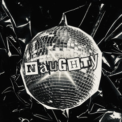 naughty (prod. Stunnah Beatz)