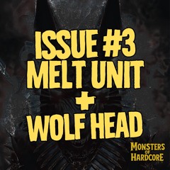 Monsters of Hardcore Podcast // Issue #3 // Melt Unit (Australia)