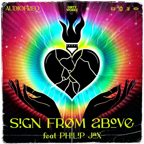 Audiofreq ft. Philip Jax - Sign From Above