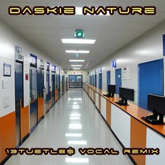 Daskie NATURE Vocal Remix