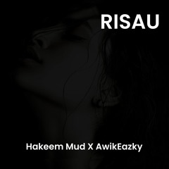 RISAU 2023 [ Hakeem Mud X AwikEazky ] Preview