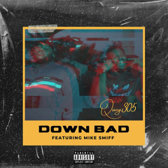 Down Bad (feat. Mike Smiff)