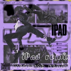 IPAD REMIX (fedexrob remix)
