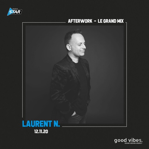 LAURENT N. MIX FOR GOODVIBES AGENCY @ RADIO STAR
