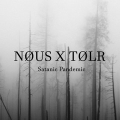 NØUS X TØLR - Satanic Pandemic [NMTV021] FREE DL