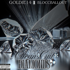 Goldie14 x BloccBallout-Clean Cut Diamonds