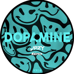 Dopamine - Y3LLO ( Jazy Remix )