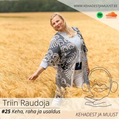 #25 Triin Raudoja - Keha, raha ja usaldus