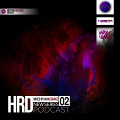 HRDPODCAST002 - WAKE&BAKE